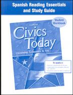 Civics Today: Citizenship, Economics and You, Spanish Reading Essentials and Study Guide, Student Edition cover