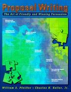 Proposal Writing The Art of Friendly and Winning Persuasion cover
