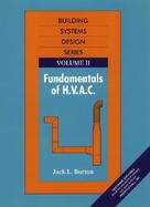 Fundamentals of HVAC Building Systems Design, Vol 2 cover