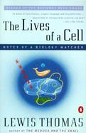 The Lives of a Cell Notes of a Biology Watcher cover