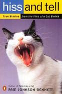 Hiss and Tell True Stories from the Files of a Cat Shrink cover