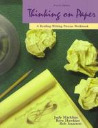 Thinking on Paper: A Reading-Writing Process Workbook cover
