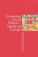 Economic and Social History of Medieval Europe cover