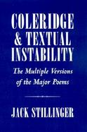 Coleridge and Textual Instability The Multiple Versions of the Major Poems cover