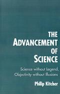 The Advancement of Science Science Without Legend, Objectivity Without Illusions cover