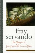 The Memoirs of Fray Servando Teresa de Mier cover
