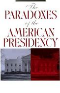 The Paradoxes of the American Presidency cover