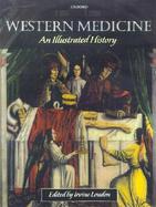 Western Medicine: An Illustrated History cover