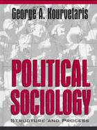 Political Sociology Structure and Process cover