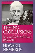 Trying Conclusions: New and Selected Poems, 1961-1991 cover