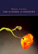 The Scandal of Pleasure Art in an Age of Fundamentalism cover