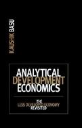 Analytical Development Economics The Less Developed Economy Revisited cover
