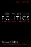 Latin American Politics A Theoretical Approach cover