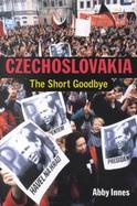 Czechoslovakia The Short Goodbye cover