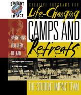 Student Impact - Camps & Retreats for High School Complete Summer Camps, Weekend Retreats, & Small-Group Retreats cover