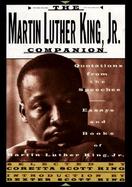 The Martin Luther King, Jr., Companion: Quotations from the Speeches, Essays, and Books of Martin Luther King, Jr. cover