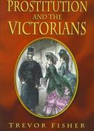 Prostitution and the Victorians cover