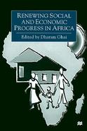 Renewing Social and Economic Progress in Africa Essays in Memory of Philip Ndegwa cover