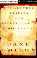 The All-True Travels and Adventures of Lidie Newton cover