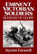 Eminent Victorian Soldiers Seekers of Glory cover