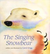 The Singing Snowbear cover