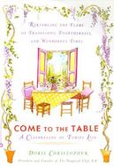 Come to the Table: A Celebration of Family Life cover