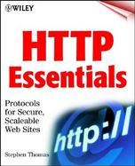 Http Essentials Protocols for Secure, Scaleable, Web Sites cover