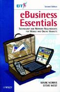 Ebusiness Essentials Technology and Network Requirements for Mobile and Online Markets cover
