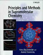 Principles and Methods in Supramolecular Chemistry cover