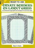Ready-To-Use Ornate Borders on Layout Grids 32 Different Copyright-Free Designs Printed One Side cover