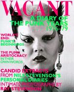 Vacant: A Diary of the Punk Years, 1976-79 cover
