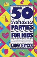 50 Fabulous Parties for Kids cover