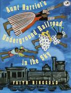 Aunt Harriet's Underground Railroad in the Sky cover