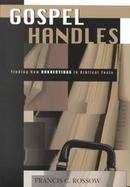 Gospel Handles Finding New Connections in Biblical Texts cover