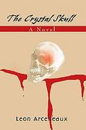 The Crystal Skull A Novel cover