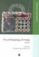 The Anthropology of Media: A Reader cover