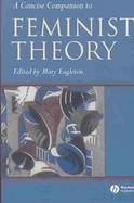 A Concise Companion to Feminist Theory cover