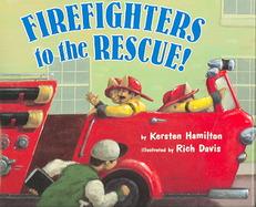 Firefighters To The Rescue cover