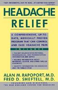 Headache Relief A Comprehensive, Up-To-Date, Medically Proven Program That Can Control and Ease Headache Pain cover