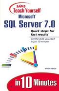 Teach Yourself Microsoft SQL Server 7 in 10 Minutes cover