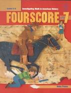Fourscore and 7: Investigating Math in American History cover