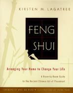 Feng Shui Arranging Your Home to Change Your Life cover