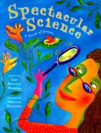 Spectacular Science: A Book of Poems cover