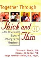 Together Through Thick and Thin A Multinational Picture of Long-Term Marriages cover