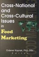 Cross-National and Cross-Cultural Issues in Food Marketing cover