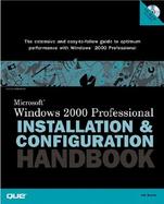 The Microsoft Windows 2000 Professional Installation and Configuration Handbook cover
