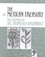 The Mexican Treasury The Writings of Dr. Francisco Hernandez cover