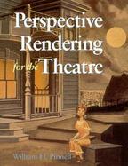 Perspective Rendering for the Theatre cover