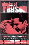 Planks of Reason Essays on the Horror Film cover