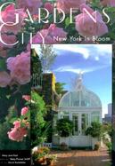 Gardens in the City New York in Bloom cover